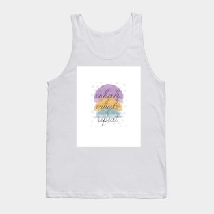 Inhale Exhale Quote On Abstract Art Tank Top